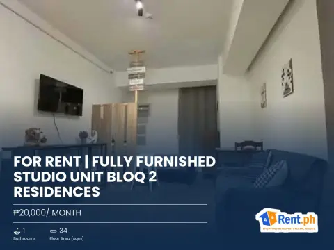 FOR RENT | FULLY FURNISHED STUDIO UNIT BLOQ 2 RESIDENCES