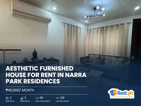 Aesthetic Furnished House For Rent in Narra Park Residences