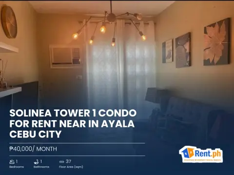 Solinea Tower 1 Condo For Rent Near in Ayala Cebu City